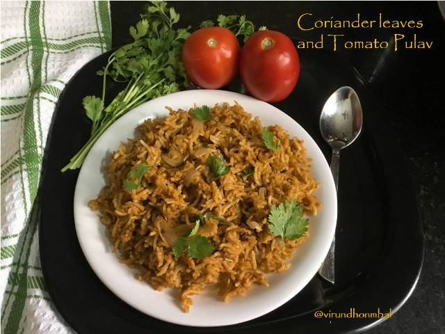 Coriander leaves and Tomato Pulav -  Coriander leaves and Tomato Pulav - easy, healthy and simple one pot meal within 20 minutes. If you are looking for a simple, but tasty and healthy rice for a lunch prepare this Coriander leaves Pulav. Lunch Box recipes, Healthy Pulav, Coriander leaves Pulav, Quick lunch box