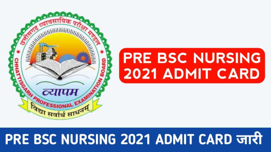 cg-pre-bsc-nursing-admit-card-2021-cg-pre-nursing-admit-card-2021-cg-vyapam-admit-card-2021-cg-pre-bsc-nursing-exam-admit-card-2021-cg-pre-ba-nursing-2021-admit-card-download-in-hindi