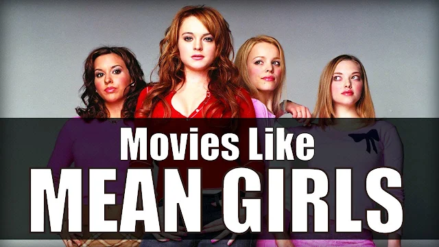 Movies like Mean Girls