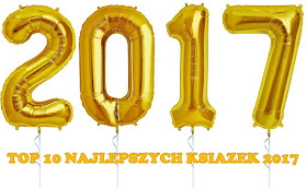 http://wymarzona-ksiazka.blogspot.com/2017/12/top-10-moich-najlepszych-ksiazek-2017.html