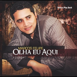 Marcos Felipe - Olha eu Aqui