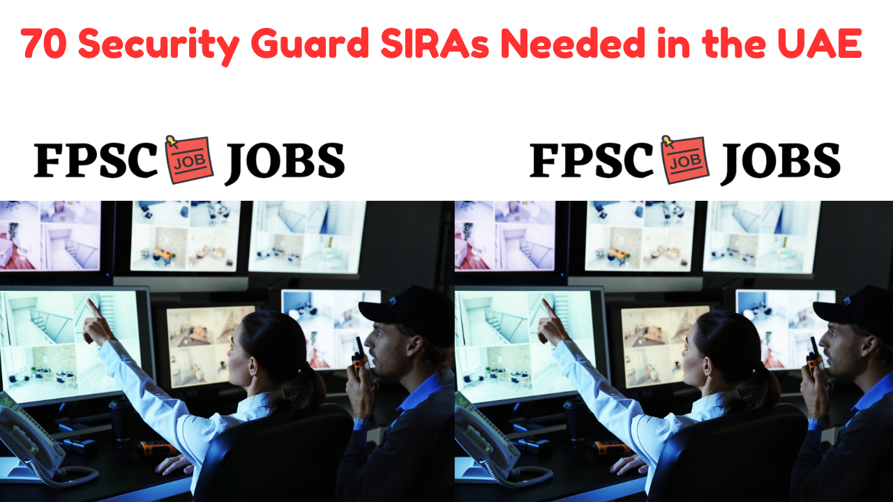 70 Security Guard SIRAs Needed in the UAE