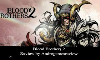 Blood Brothers 2 android game update review