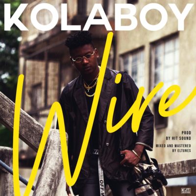 [AUDIO] Kolaboy – “Wire”