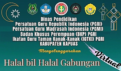 PGRI KAPUAS GAGAS HALALBIHALAL VIRTUAL 1442 H