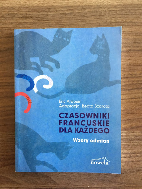 Recenzje #134 - "Czasowniki francuskie dla każdego Wzory odmian" - okładka książki - Francuski przy kawie