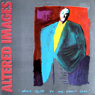 Don't Talk To Me About Love (Extended Version) - Altered Images - http://80smusicremixes.blogspot.co.uk