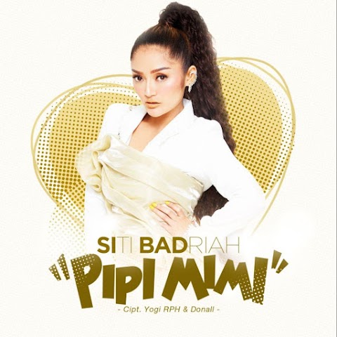 Siti Badriah - Pipi Mimi MP3