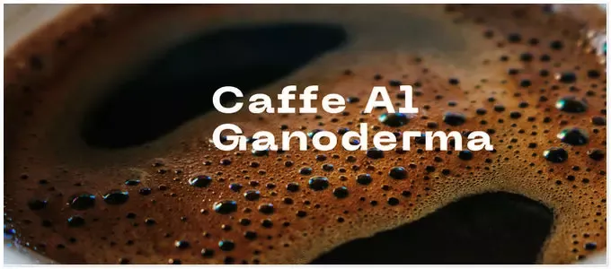 Caffe Al Ganoderma