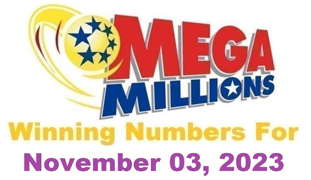 Mega Millions Winning Numbers for Friday, November 03, 2023