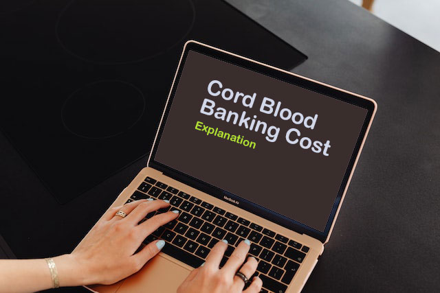 Cord Blood Banking Cost, explanation