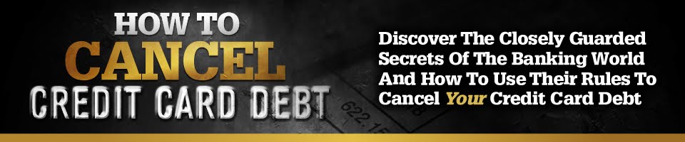 How To Cancel Credit Card Debt