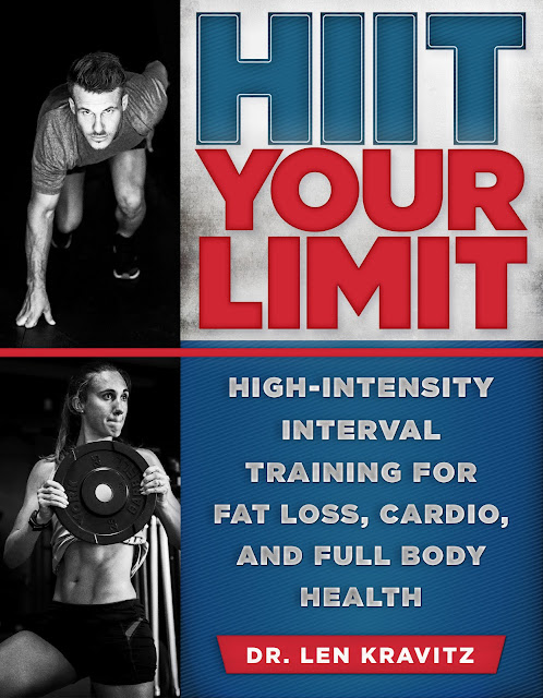HIIT Your Limit: High-Intensity Interval Training For Fat Loss, Cardio, and Full Body Health  by Dr. Len Kravitz