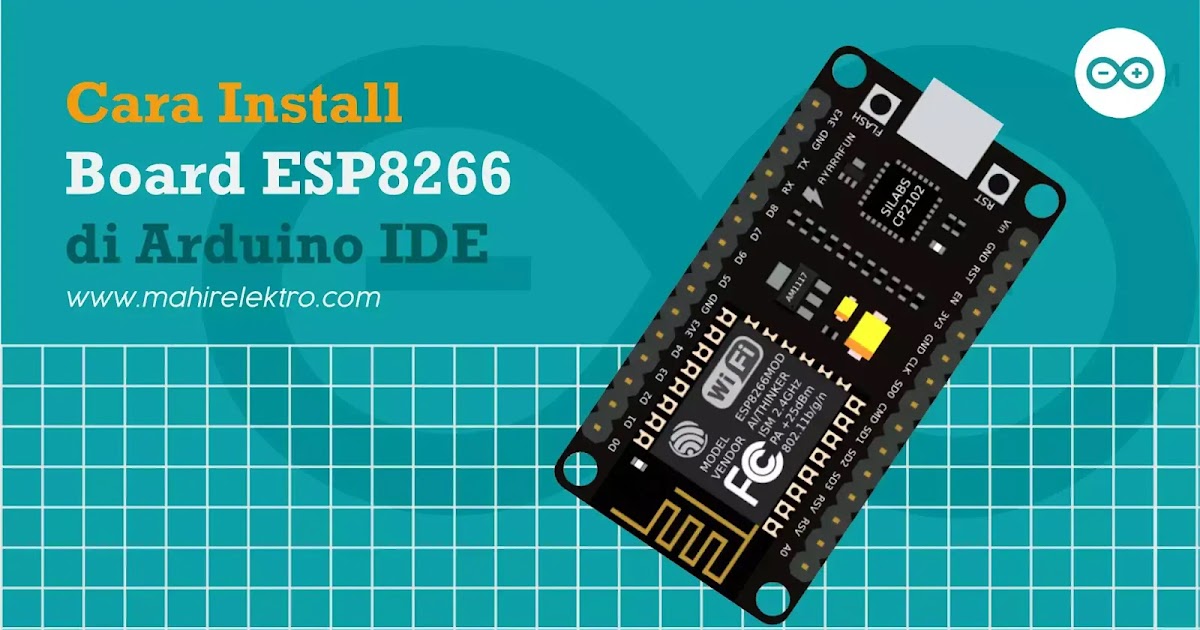 Cara Install Board ESP8266/NodeMCU di Arduino IDE