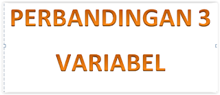  Perbandingan yaitu materi matematika tingkat Sekolah Menengah Pertama yang senantiasa mengalami perkembangan cara gampang perbandingan 3 Variabel
