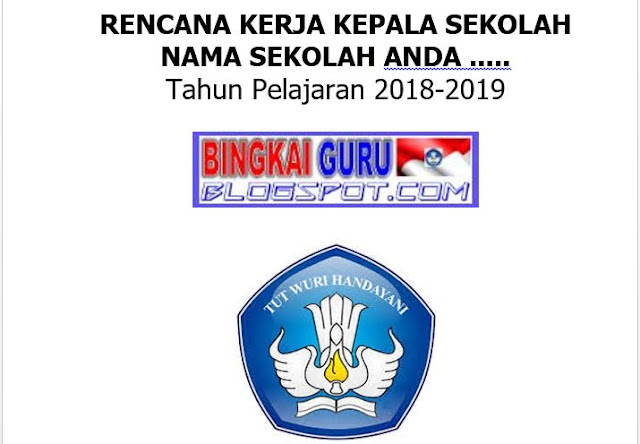 Download Rencana Kerja Tahunan Sekolah, RKT Sekolah Tahun 2018-2019 Revisi Terbaru - https://bingkaiguru.blogspot.com