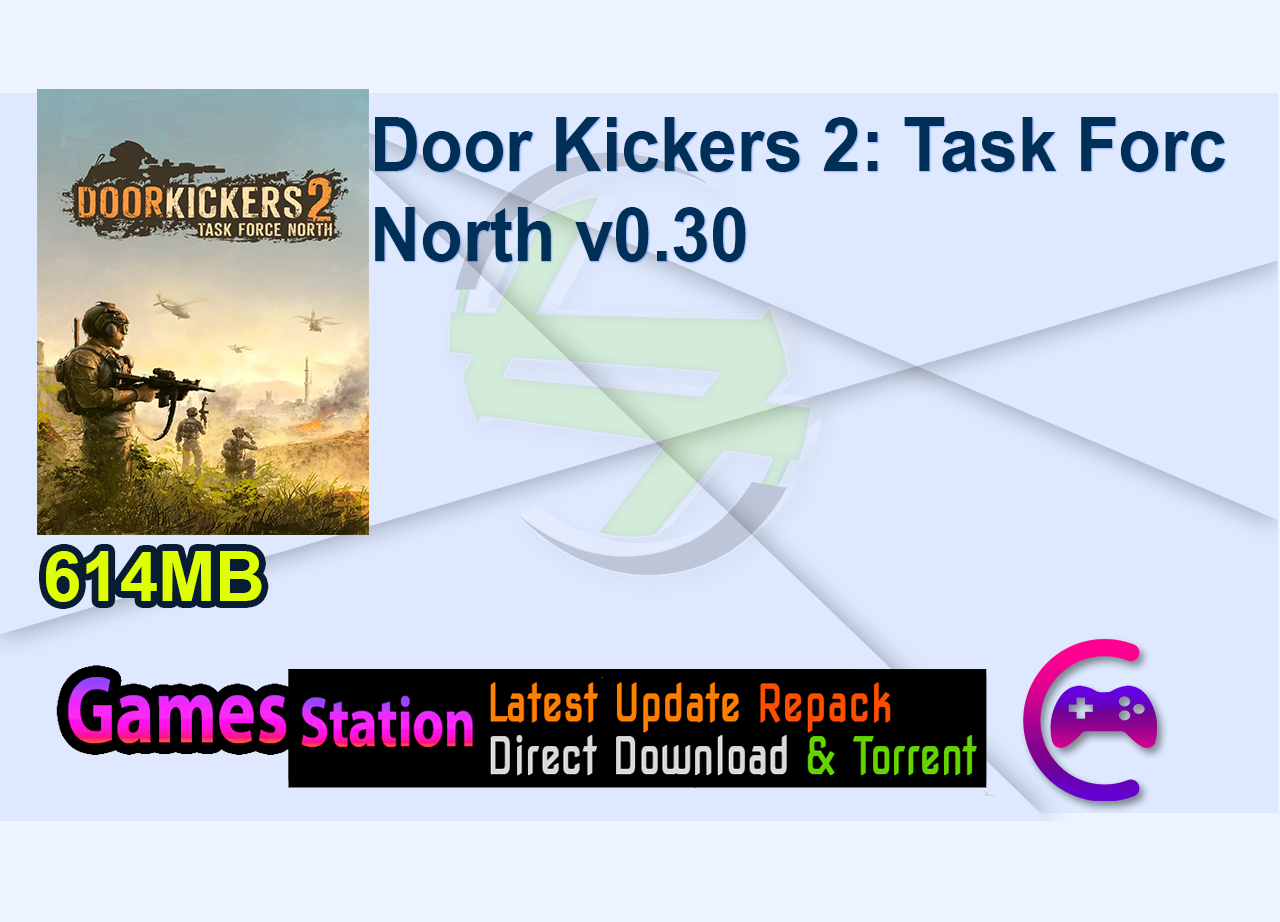 Door Kickers 2: Task Force North v0.30
