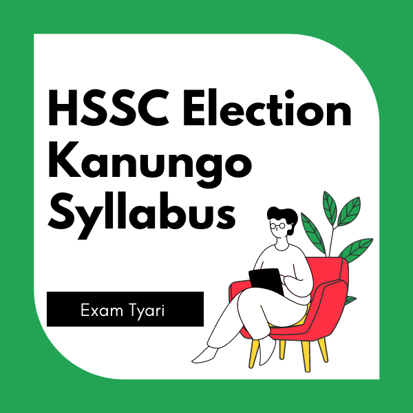 HSSC Election Kanungo Syllabus 2020 - 21 Details