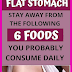 If You Want a Flat Stomach, Stay Away from the Following Six Foods You Probably Consume Daily