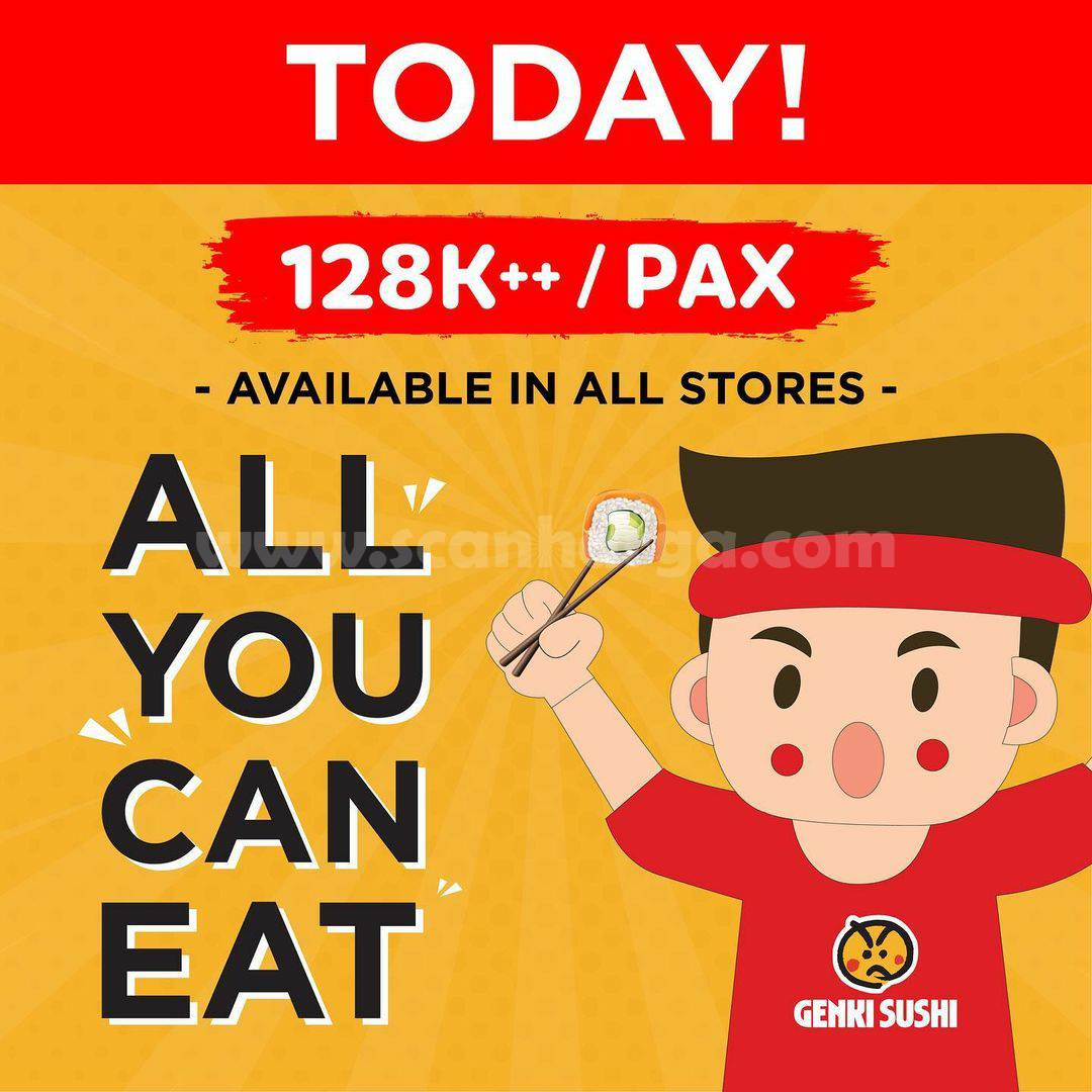 Promo GENKI SUSHI - ALL YOU CAN EAT SUSHI only 128K