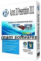 Aurora 3D Presentation 2012 12.08.31 Full version free by inam softwares