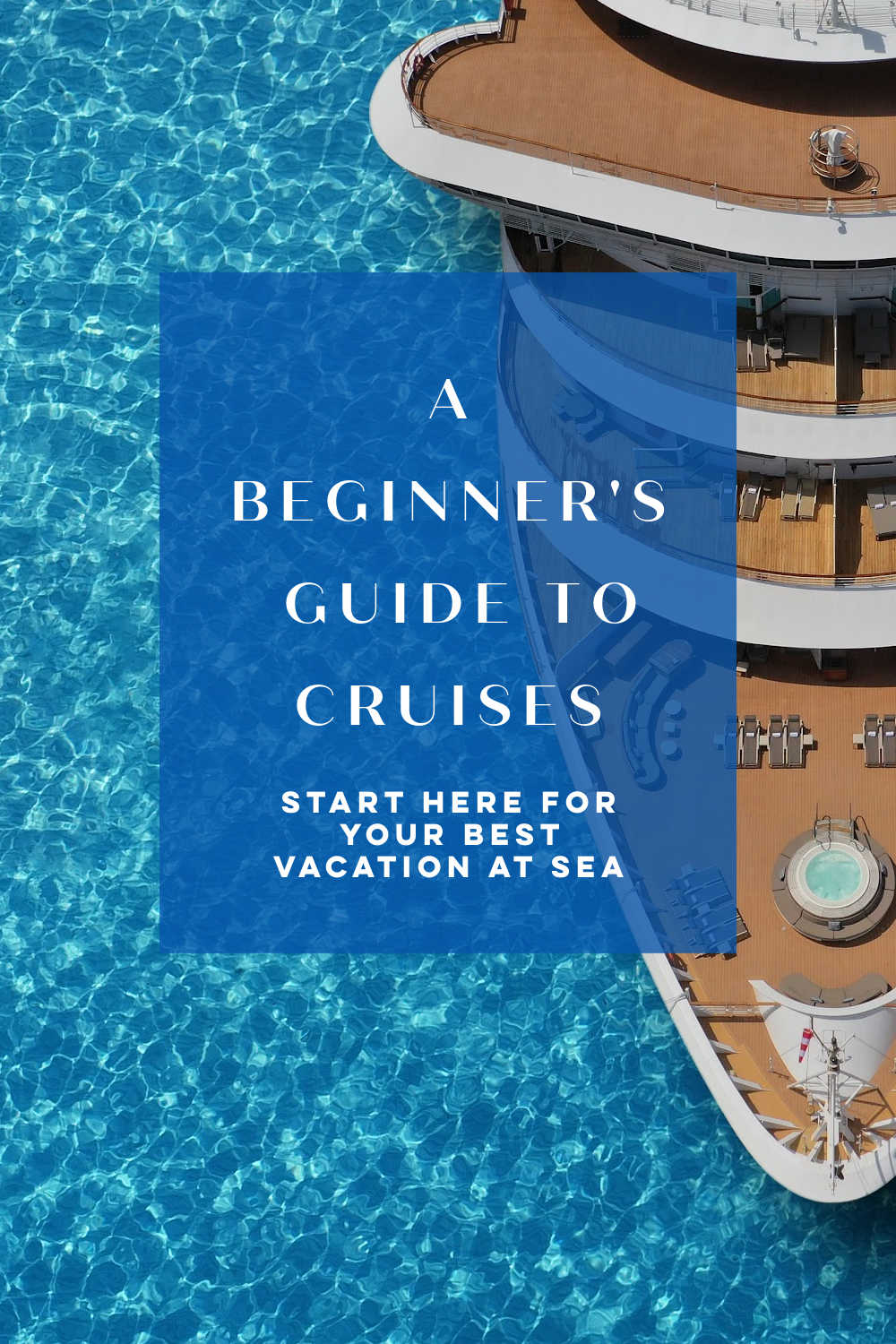 BEGINNERS GUIDE TO CRUISES