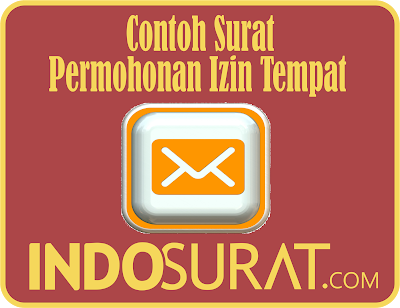 Contoh Surat Permohonan Izin Tempat