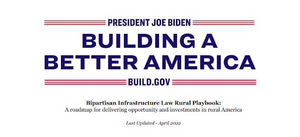 President Joe Biden, Building a Better America, Bipartisan Infrastructure Law Rural Playbook: A roadmap for delivering opportunity and investments in rural America