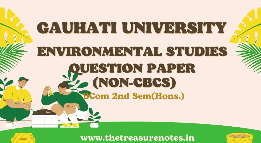 Environmental Studies Question Paper'2014 GU | [Gauhati University BCom 2nd Sem Non-CBCS]