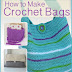 Revista:Cómo hacer carteras /bolsos al crochet - How to crochet bags