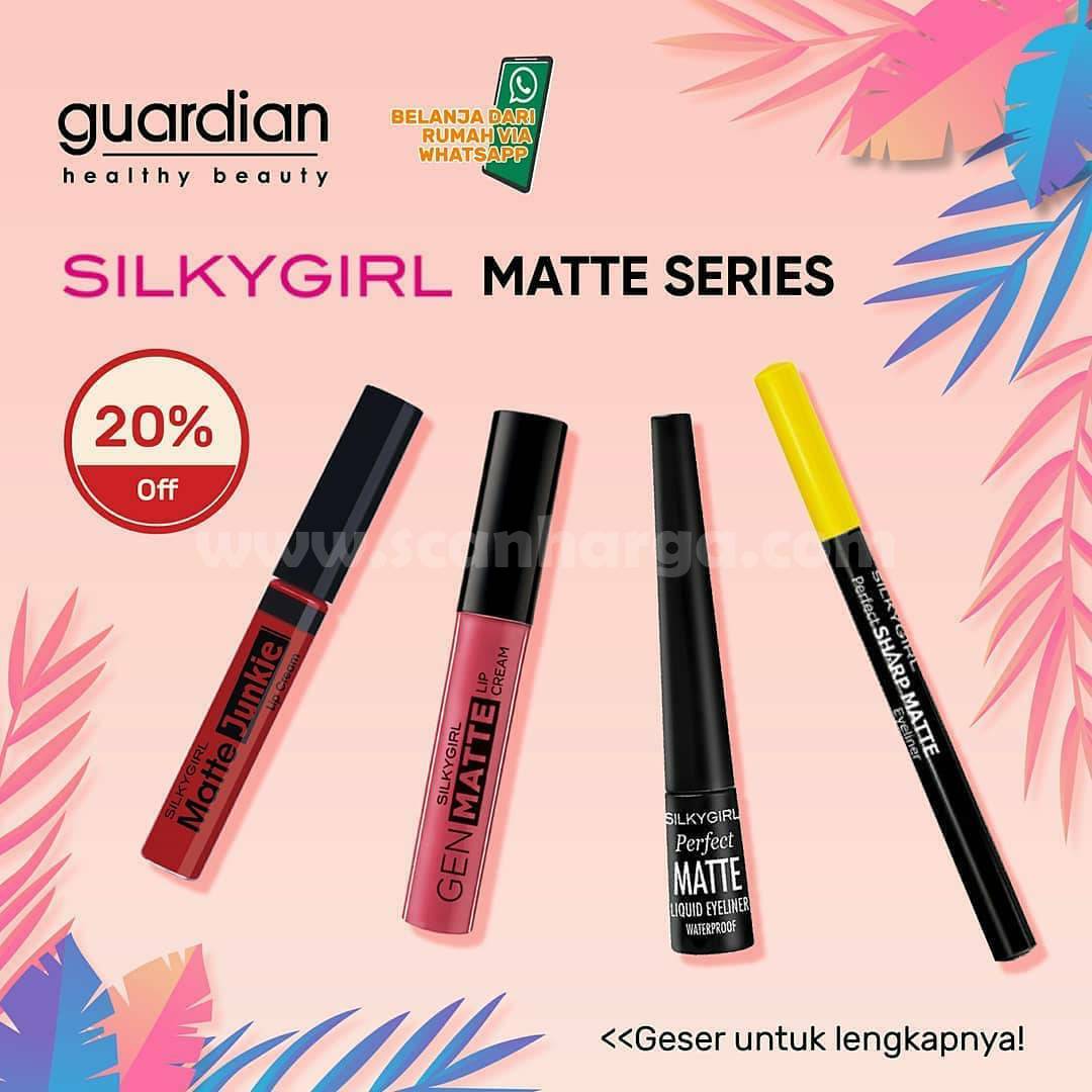 GUARDIAN Spesial Promo SILKYGIRL Matte Series Disc. 20% Off