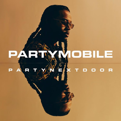 PARTYNEXTDOOR - Party Mobile (Album Stream)