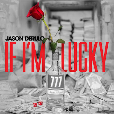 Arti Lirik Lagu Jason Derulo - If I’m Lucky 