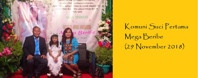 https://excelenteventstories.blogspot.com/2018/12/komuni-suci-pertama-mega-beribe.html