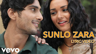 SUNLO ZARA LYRICS – Ek Deewana Tha