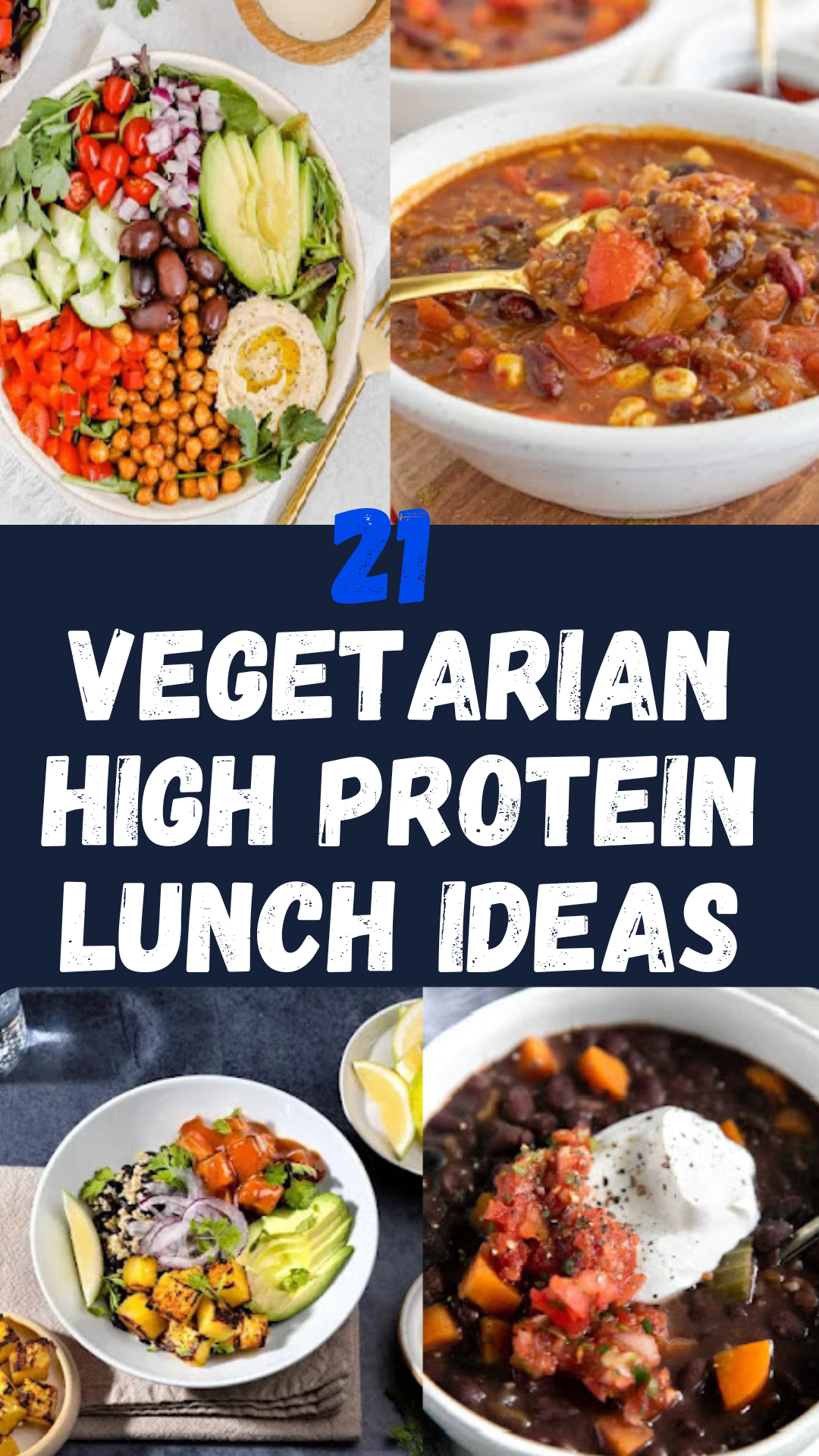 21 Vegetarian High Protein Lunch Ideas