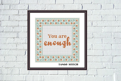 You are enough inspirational funny cross stitch pattern - Tango Stitch