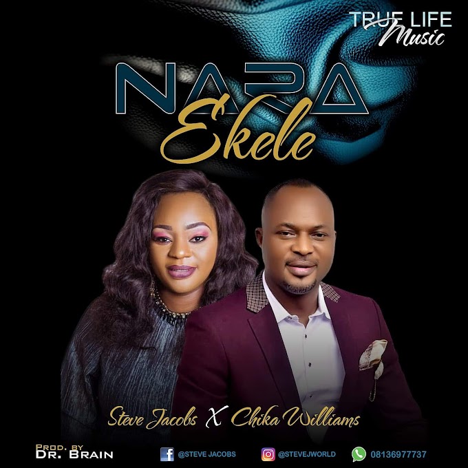 Steve jacobs - Nara ekele ft chika Williams