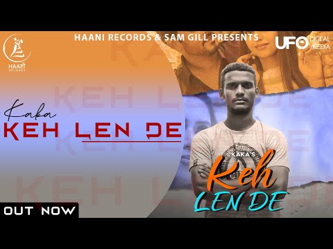 Keh Len De Lyrics - Kaka