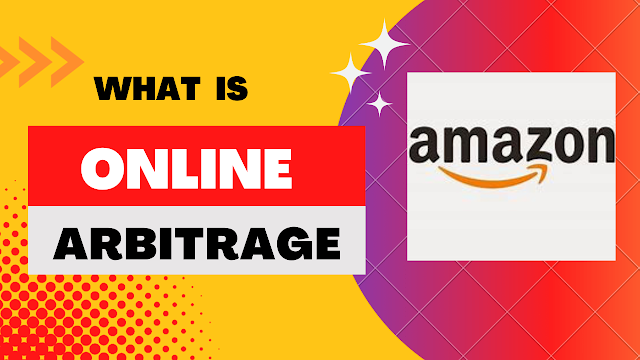 What is Online Arbitrage?