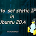 How to configuration static IP network address in Ubuntu 20.04