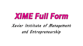 XIME Full Form,  Full Form Of  XIME