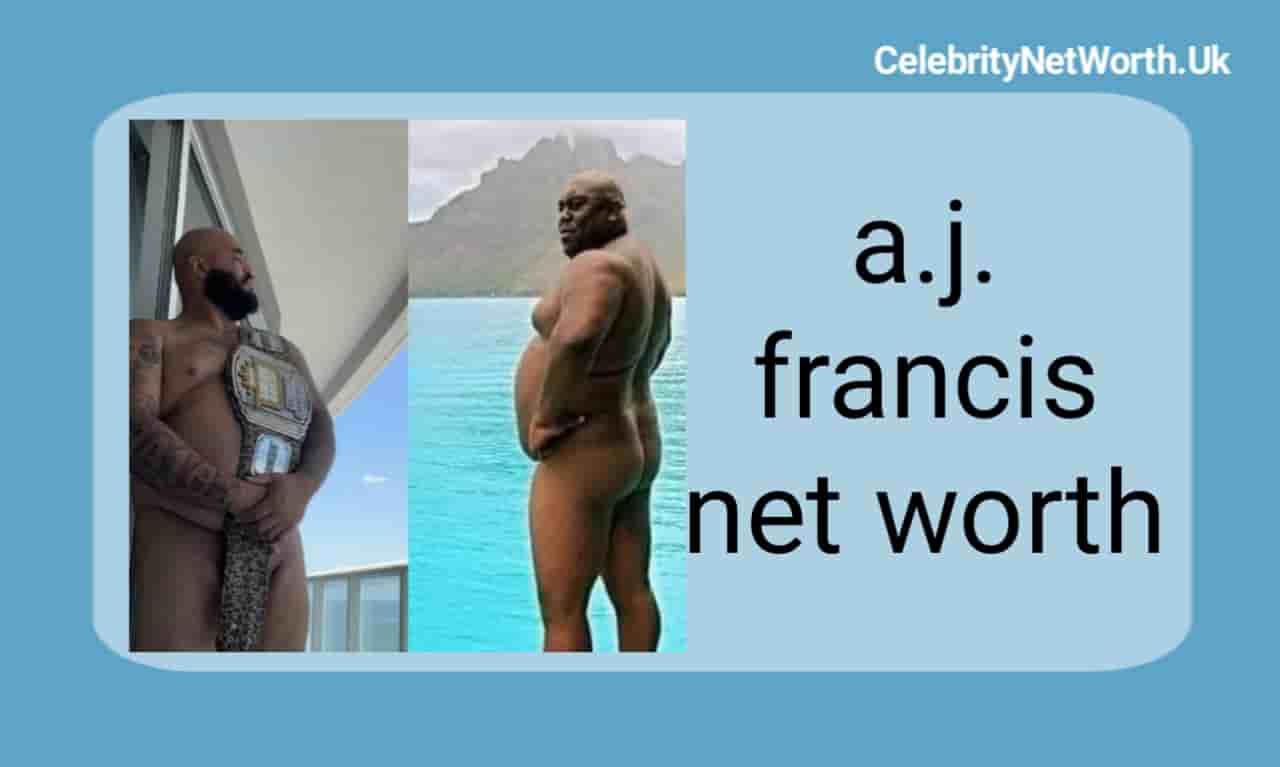 a.j. francis net worth | Celebrity Net Worth
