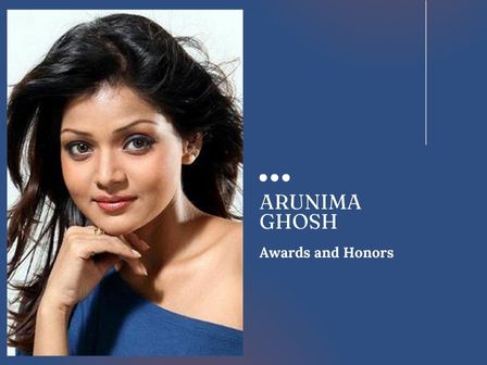 Arunima Ghosh Awards and Honors