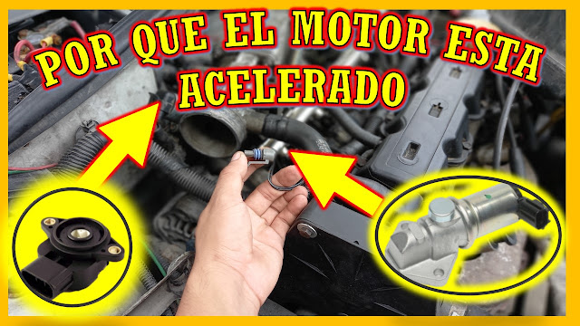 POR QUE EL MOTOR DE MI AUTO ESTA ACLERADO - CAUSAS DE MOTOR ACELERADO - RPM DEL MOTOR ALTAS CAUSAS Y SOLUCIONES - COMO LIMPIAR A LA VALVULA IAC - CORTO CIRCUITO