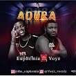 Mp3: Euphemia ft. Voyz – Adura