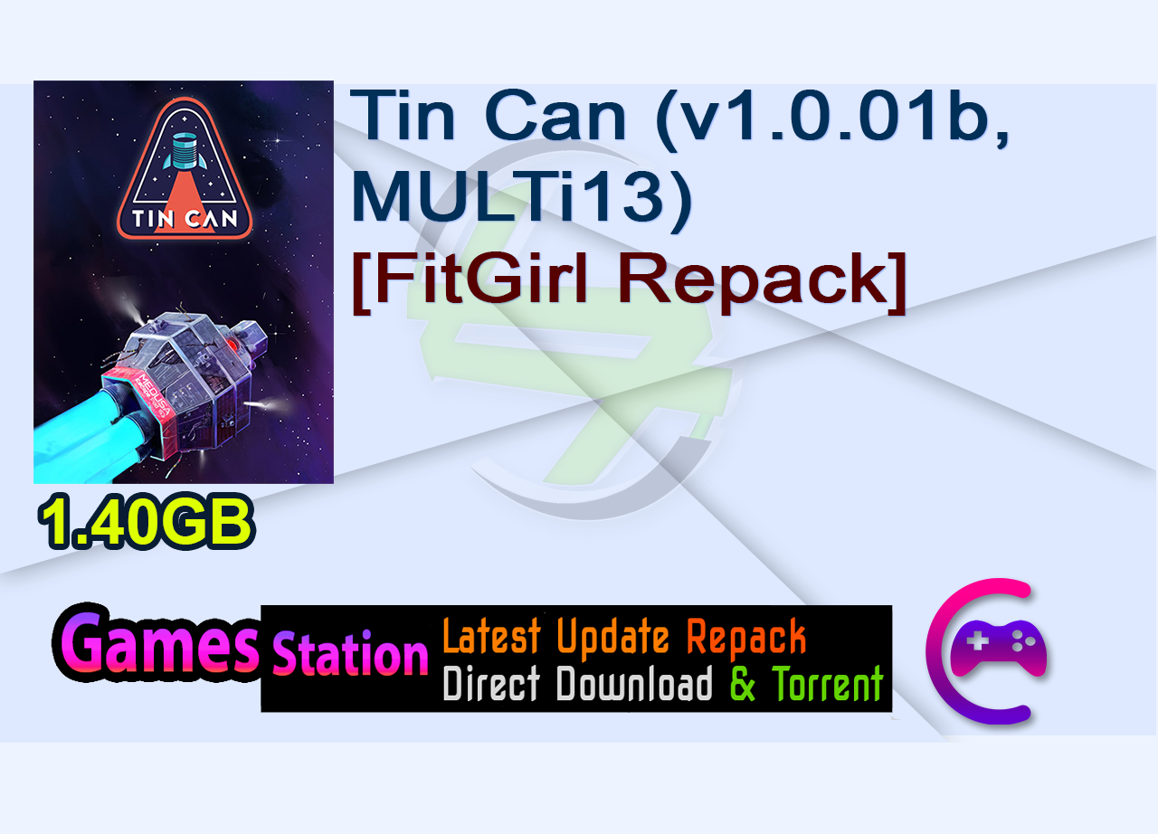 Tin Can (v1.0.01b, MULTi13) [FitGirl Repack]