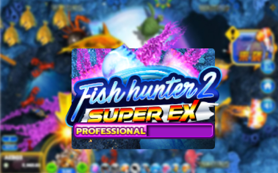 Slotxo FISH HUNTER 2 SUPER EX PROFESSIONAL