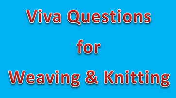 Viva Questions and Answers for Weaving and Knitting - Textile Learner