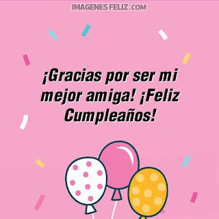 Feliz Cumpleanos Amiga Imagenes Tarjetas Y Felicitaciones